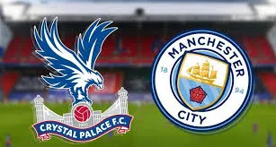 Crystal Palace vs Manchester City: Man City quyết tâm bám đuổi ngôi vương